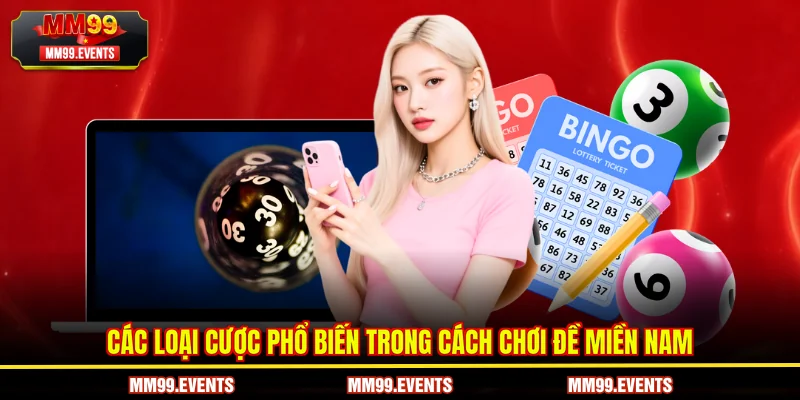 Các loại cược phổ biến trong cách chơi đề miền Nam