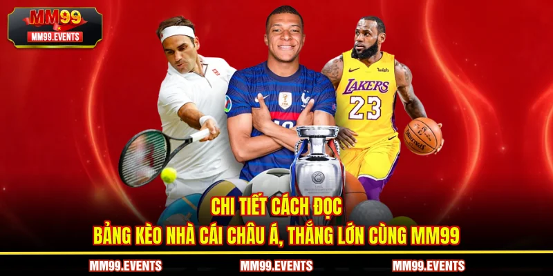 Chi tiết cách đọc bảng kèo nhà cái