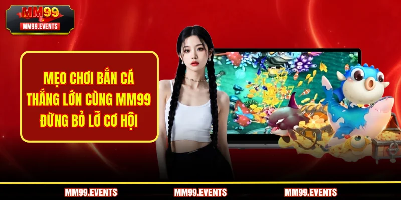 mẹo chơi bắn cá thắng lớn