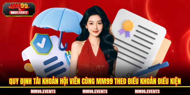 Quy định tài khoản hội viên theo điều khoản điều kiện