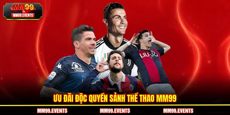 Ưu đãi độc quyền sảnh Thể Thao MM99