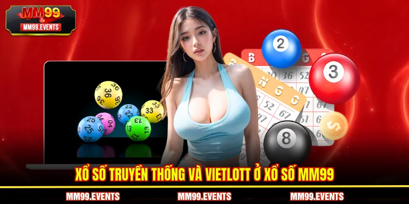 Đa dạng thể loại truyền thống và Vietlott 